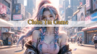 Clubs Tải game