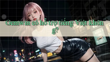 Gemwin   có hỗ trợ tiếng Việt không